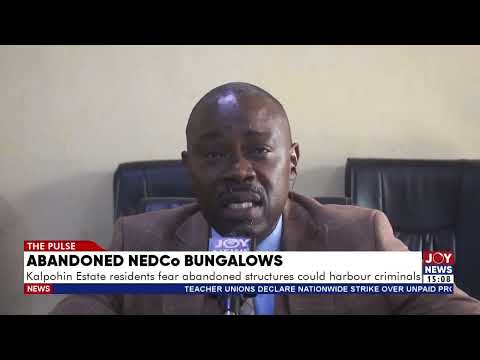 Abandoned NEDCo Bungalows:Kalpohi Estate residents fear abandoned structures could harbour criminals