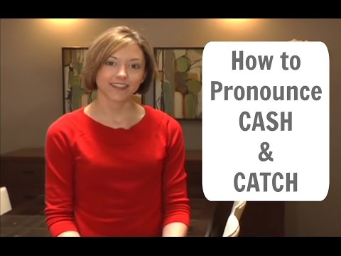 Learn to pronounce CASH and CATCH - American English Pronunciation Lesson #learnenglish