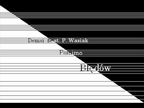 Demsi feat. P. Wasiak - Pomimo błędów (prod.  P.Wasiak)
