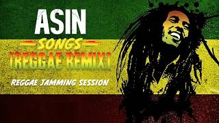 Download lagu ASIN SONGS [ REGGAE VERSION ] REGGAE JAMMING SESSION mp3
