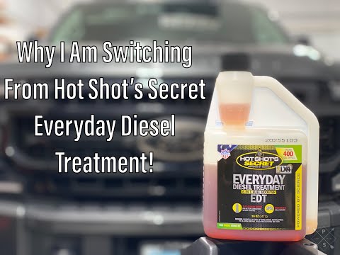 Why I Am Switching From Hot Shot's Secret Everyday Diesel Treament