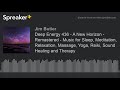 Deep Energy 436 - A New Horizon - Remastered - Music for Sleep, Meditation, Relaxation, Massage, Yog