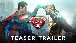 MAN OF STEEL 2 - Teaser Trailer (2024) Henry Cavill, Dwayne Johnson Superman Movie Concept