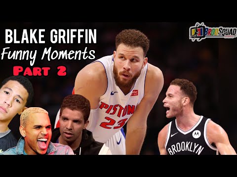 Blake Griffin Funny Moments Part 2