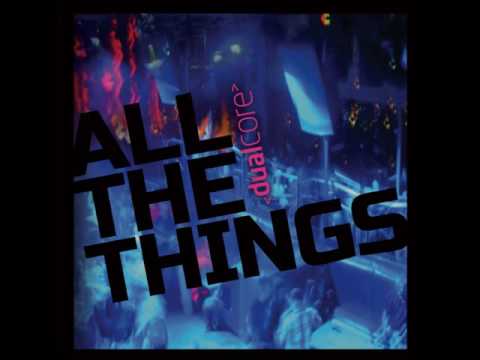 Dual Core - Back To Me
