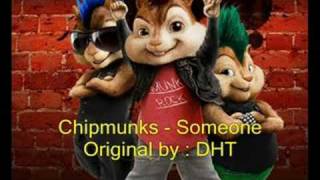 Chipmunks - Someone - DHT