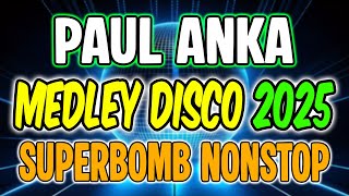 Download lagu PAUL ANKA DISCO SONGS MEDLEY DISCO 2025 - DIANA - PUT YOUR HEAD ON MY SHOULDER - DJMAR DISCO TRAXX mp3 Download lagu PAUL ANKA DISCO SONGS MEDLEY DISCO 2025 - DIANA - PUT YOUR HEAD ON MY SHOULDER - DJMAR DISCO TRAXX mp3