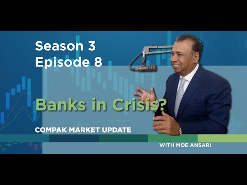 Compak Market Weekly Update: Banks in Crisis?