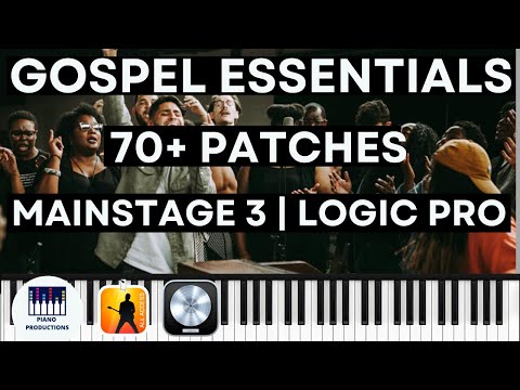 GOSPEL ESSENTIALS | 70 FREE Patches for Mainstage 3 & Logic Pro X