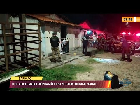 Filho ataca e mata a própria mãe idosa no Lourival Parente 29 06 2021