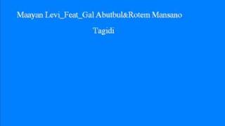 Maayan Levi_Feat_Gal_Abutbul&Rotem_Mansano-Tagidi.wmv