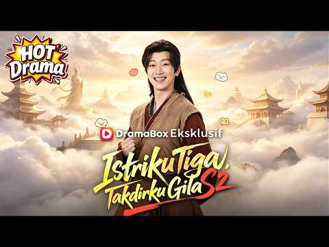 【Sulih Suara】Istriku Tiga, Takdirku Gila S2 #dramabox #freeshortdrama