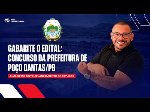 GABARITE O EDITAL: CONCURSO DA PREFEITURA DE POÇO DANTAS/PB