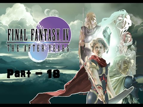 Let's Play Final Fantasy IV The After Years (blind) - Part 18: Shipwrecked