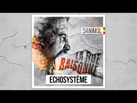 📀 Danakil - Echosystème [Official Audio]