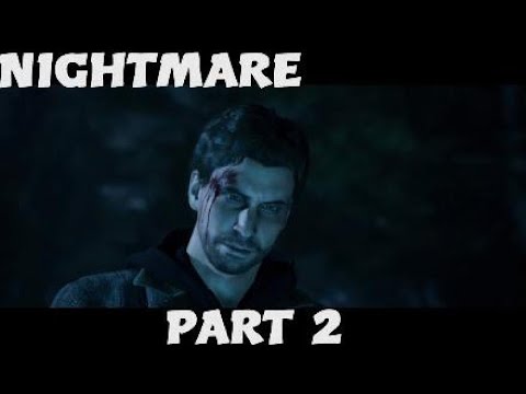 ALAN WAKE REMASTERED Walkthrough Gameplay PS5 - PART 2 (NIGHTMARE)