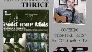 Dustin Kensrue covers Cold War Kids&#39; &quot;Hospital Beds&quot;