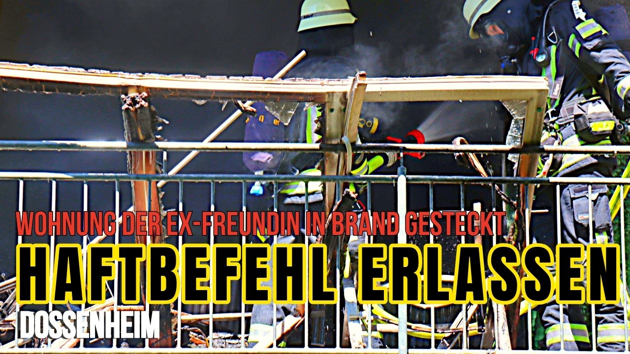 🔥 Schwere Brandstiftung in Dossenheim – 28-Jähriger in Haft