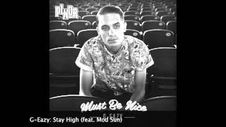G-Eazy: Stay High (feat. Mod Sun)