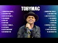 TobyMac The Best Music Of All Time ️ Full Album ️ Top 10 Hits Collection