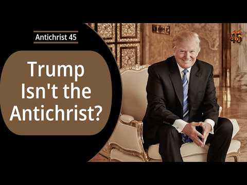Trump Is NOT the Antichrist?