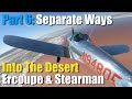 Into The Desert - Ercoupe & Stearman - Part 6