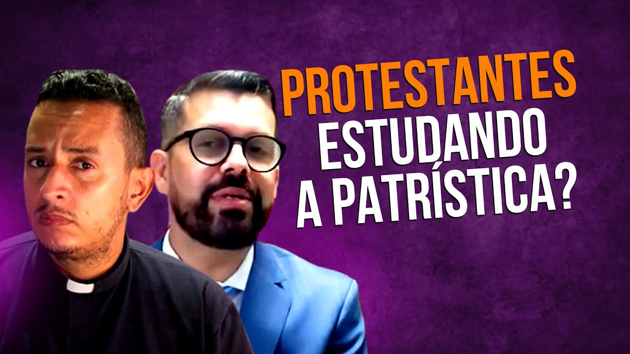 PROTESTANTES ESTUDANDO A PATRÍSTICA? // Analisando a fala do Rafael Pablo