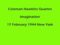 Coleman Hawkins Quartet - Imagination