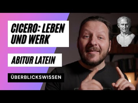 Cicero Leben und Werk. Latein Zentralabitur