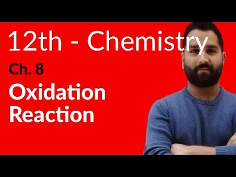 Fsc Chemistry book 2, Ch 8 - Oxidation Reactions (part b) - 12th Class Chemistry