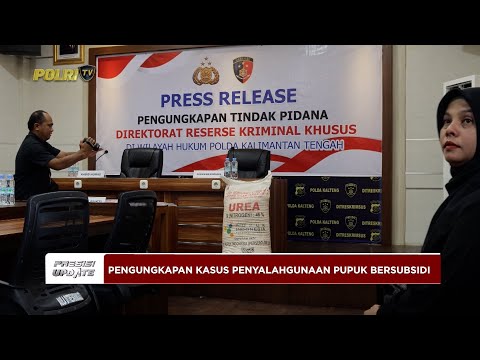 PRESISI UPDATE: POLDA KALTENG UNGKAP PENYALAHGUNAAN PUPUK BERSUBSIDI 29/04/25 (10.00)