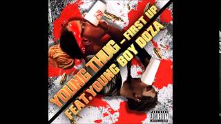 Young Thug - First Up (remix) Feat. Young Boy Doza