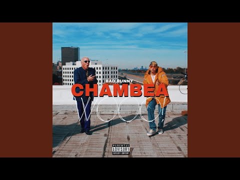 Bad Bunny - Chambea (Audio Oficial)
