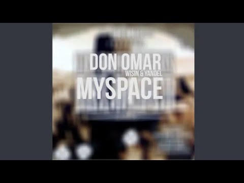 Don Omar - MySpace ft. Wisin & Yandel