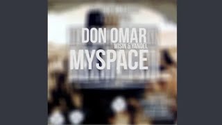 Don Omar - MySpace ft. Wisin &amp; Yandel