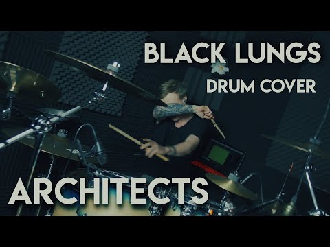 Architects - Black Lungs (Drum Cover by Gennady Podrezov)