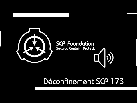 Alarme SCP VF - Brèche de confinement de 173 (Nouvelle Version !)