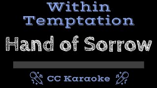 Within Temptation • Hand Of Sorrow (CC) [Karaoke Instrumental Lyrics]