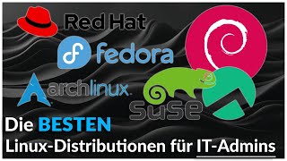 Die besten Linux-Distributionen für IT-Admins: Was passt perfekt für eure IT-Umgebung? 🚀💻