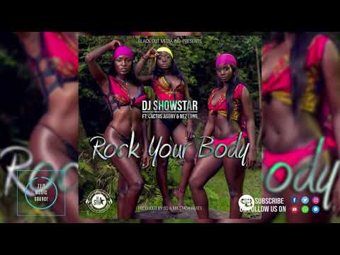 Dj Showstar x Cactus Agony & Nez Long – Rock Your Body (Prod Mr Sq)