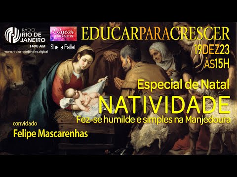Especial de Natal (Natividade) - Educar para Crescer 19.12.2023