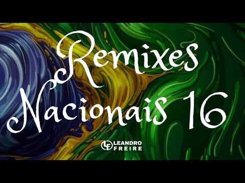 Remixes Nacionais Vol.16 - by DjLeandroFreire