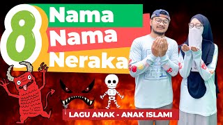 Download lagu [LAGU ANAK] 8 NAMA NERAKA ALLAH - LAGU ANAK ISLAMI INDONESIA mp3