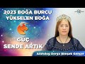 Boğa Burcu / Yükselen Boğa / Yıllık Burç Yorumları 2023