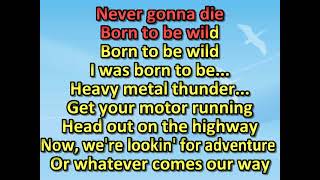 Riot Born To Be Wild (karaoke) (by request)