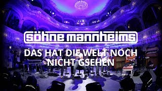 Söhne Mannheims - Das hat die Welt noch nicht gesehen [Official Video]
