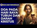Doa Pada Hari Raya Tubuh dan Darah Kristus.