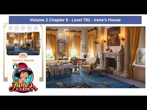 June's Journey - Volume 3 Chap 9 - Level 792 - Irene's House (Complete Gameplay, in order)