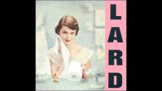 LARD (Pure Chewing Satisfaction) - 2. I Want to be a Drug Sniffing Dog