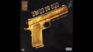 Lud Foe - Clean Up Man